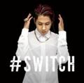 【MAXI】#SWITCH(マキシシングル)