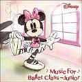 Disney Music for Ballet Class Junior