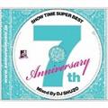 SHOW TIME SUPER BEST-SAMURAI MUSIC 7th.Anniversary-Mixed By DJ SHUZO