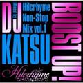 BOOST UP! `Hilcrhyme Non-Stop MIX vol.1`Mixed by DJ KATSU