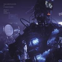 SQUAREPUSHER ~ Z-MACHINES:MUSIC FOR ROBOTS