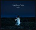 【MAXI】StarRingChild EP(通常盤)(マキシシングル)