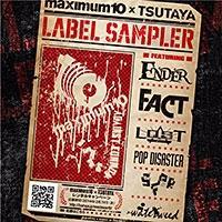 maximum10 ~TSUTAYA presents wmaximum10 label samplerx
