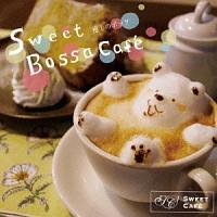 ̃{bT`Sweet Bossa Cafe`/IjoX̉摜EWPbgʐ^