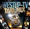 Westup-TV DVD-MIX 08 Mixxxed by DJ FILLMORE(DVDt)