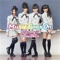 Music Goes On(ʏ)