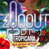 ZOO OUT -R&B/REGGAE EDITION-