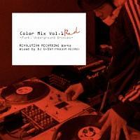 Color Mix Vol.1 RED -Funk, Underground Grooves-REVOLUTION RECORDING Works mixed 