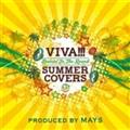 VIVA!!! SUMMER COVERS `Dancin' In The Round`