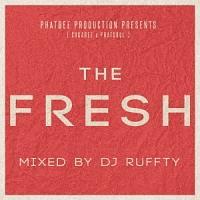 PHATBEE PRODUCTION PRESENTS (Sugabee~PHATSOUL) THE FRESH mixed by DJ RUFFTY