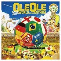 OLE OLE 2014-WORLD SOCCER ANTHEM-