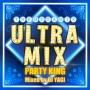 ULTRA MIX -PARTY KING- Mixed by DJ YAGI