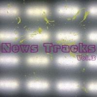 News Tracks Vol.3