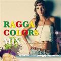 RAGGA COLORS MIX`Sunshine Covers`