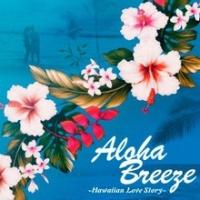 Aloha Breeze`Hawaiian Love Story`/IjoX̉摜EWPbgʐ^