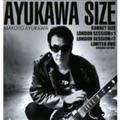 AYUKAWA SIZE【Disc.1&Disc.2】