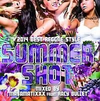 (TSUTAYA)2014 BEST REGGAE STYLE -SUMMER SHOT- Mixed by MA$AMATIXXX from RACY