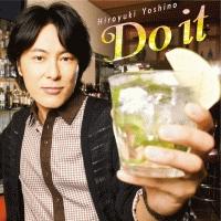 【MAXI】Do it(マキシシングル)/吉野裕行の画像・ジャケット写真