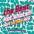 (TSUTAYA)THE BEST HOT SHOTS!! -2014 1ST HALF HITS- mixed by DJ ROC THE MASAK