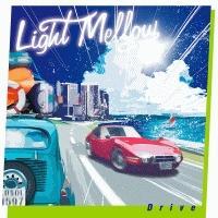 LIGHT MELLOW DRIVE