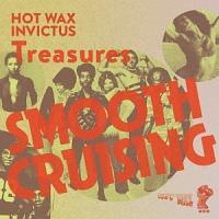 SMOOTH CRUSING - INVICTUS/HOT WAX TREASURES