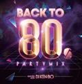Back To 80's Party Mix Nonstop LIVE Mixed by DJ KEN-BO