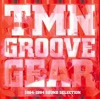 TMN GROOVE GEAR 1984-1994 SOUND SELECTION