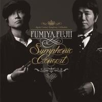 FUMIYA FUJII SYMPHONIC CONCERT(ʏ)
