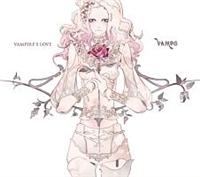 yMAXIzVAMPIRE'S LOVE(ʏ)(}LVVO)