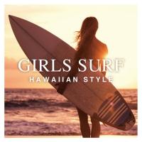 GIRLS SURF -HAWAIIAN STYLE-/IjoX̉摜EWPbgʐ^