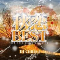 �H��BEST -AUTUMN LOVE MIX- Mixed by DJ CHRIS J