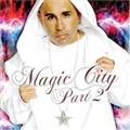 MAGIC CITY:PART 2
