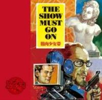 THE SHOW MUST GO ON(ʏ)