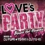 (TSUTAYA限定)LOVE's PARTY -Blazin' Hot Megamix- mixed by DJ FUMI★YEAH!&DJ YU-KI