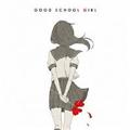 GOOD SCHOOL GIRL(ʏ)