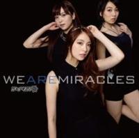 �yMAXI�zWe Are Miracles(�}�L�V�V���O��)