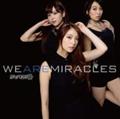 �yMAXI�zWe Are Miracles(�}�L�V�V���O��)