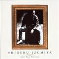 S[fxXg J `Early Days Selection`