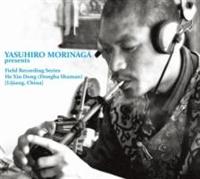 Yasuhiro Morinaga presents Field Recording Series,He Xiu Dong (Dongba Shaman) (L