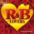 R&B LOVERS Mixed by DJ SMOOTH-X