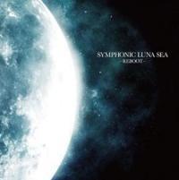 SYMPHONIC LUNA SEA -REBOOT-