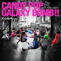yMAXIzCANDY POP GALAXY BOMB !!/LYiPUNKY ROCK !!(}LVVO)