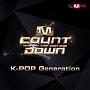 M COUNTDOWN K-POP Generation