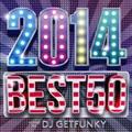 2014 BEST 50 mixed by DJ Getfunky