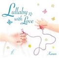 Lullaby with Love`aqS`