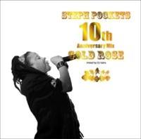 GOLD ROSE 10th Anniversary Mix mixed by DJ bara
