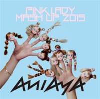 yMAXIzPINK LADY MASH UP 2015(}LVVO)
