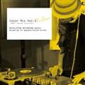 Color Mix Vol.3 YELLOW -R&B, House Grooves- REVOLUTION RECORDING Works mixed by 