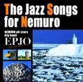 The Jazz Songs for Nemuro