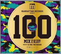 (TSUTAYA����)MANHATTAN RECORDS PRESENTS 100 MIX -WE ARE HAVING A BLAST- MIXED BY